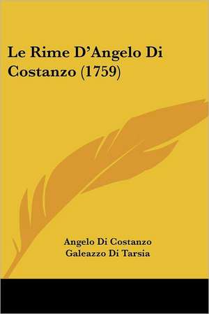 Le Rime D'Angelo Di Costanzo (1759) de Angelo Di Costanzo