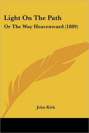 Light On The Path de John Kirk