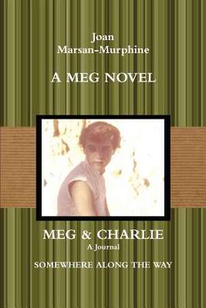 Meg & Charlie de Joan Murphine