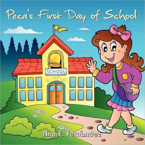 Peca's First Day of School de Ana Fernandez