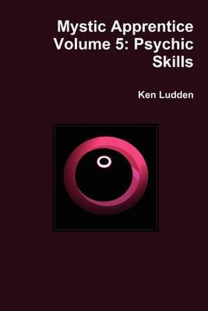 Mystic Apprentice Volume 5 de Ken Ludden