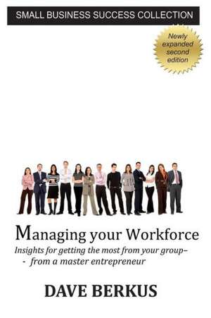 Managing Your Workforce de Dave Berkus