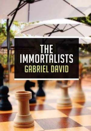 The Immortalists de Gabriel David