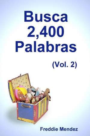 Busca 2,400 Palabras (Vol. 2) de Freddie Mendez