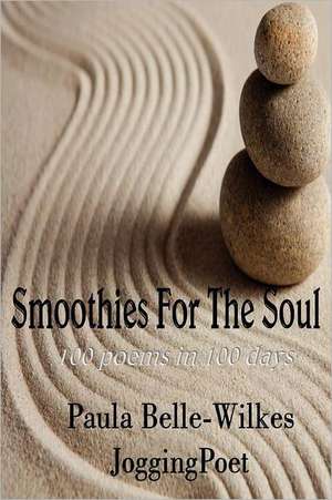 Smoothies for the Soul de Paula Wilkes