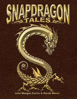 Snapdragon Tales de John Curtis