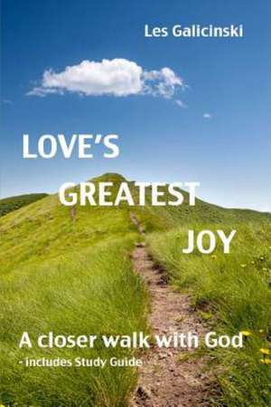 Love's Greatest Joy de Les Galicinski