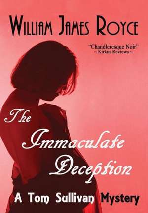 The Immaculate Deception de William James Royce