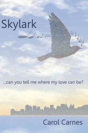 Skylark de Carol Carnes