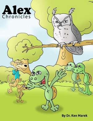 Alex Chronicles de Ken Marek