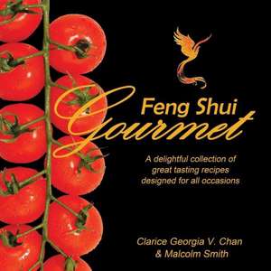 Feng Shui Gourmet de Chan Clarice Georgia V