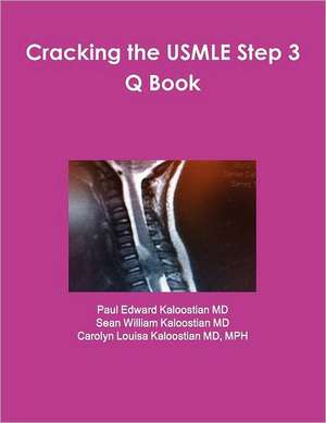 Cracking the USMLE Step 3 Q Book de Paul Edward Kaloostian MD