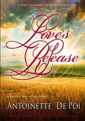 Love's Release de Antoinette Depoi