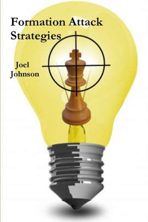 Formation Attack Strategies de Joel Johnson