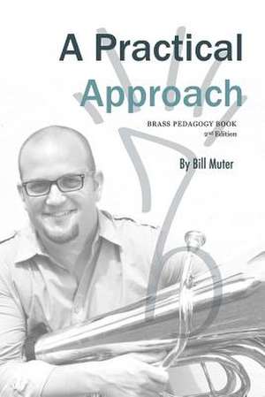 A Practical Approach de Bill Muter