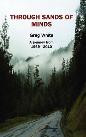 Through Sands of Minds de Greg White