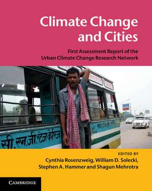 Climate Change and Cities: First Assessment Report of the Urban Climate Change Research Network de Cynthia Rosenzweig