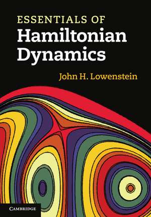 Essentials of Hamiltonian Dynamics de John H. Lowenstein