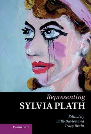 Representing Sylvia Plath de Sally Bayley