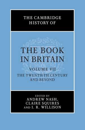 The Cambridge History of the Book in Britain de Andrew Nash