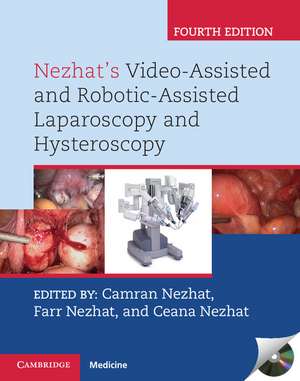 Nezhat's Video-Assisted and Robotic-Assisted Laparoscopy and Hysteroscopy with DVD de Camran Nezhat