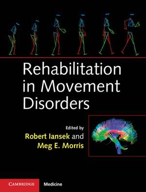 Rehabilitation in Movement Disorders de Robert Iansek