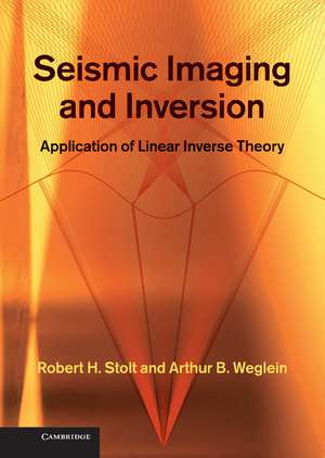 Seismic Imaging and Inversion de Robert H. Stolt
