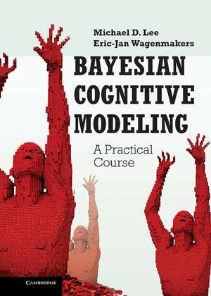 Bayesian Cognitive Modeling: A Practical Course de Michael D. Lee