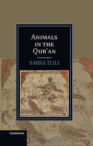 Animals in the Qur'an de Sarra Tlili