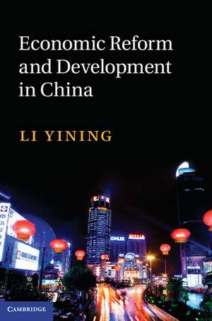 Economic Reform and Development in China de Yining Li