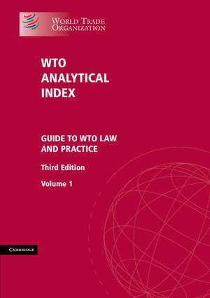 WTO Analytical Index 2 Volume Set: Guide to WTO Law and Practice de Legal Affairs Division, World Trade Organization