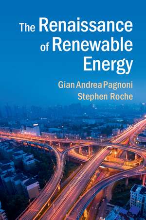 The Renaissance of Renewable Energy de Gian Andrea Pagnoni