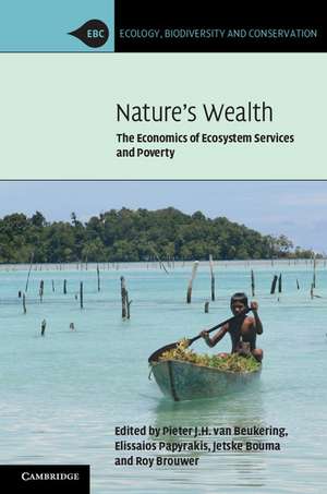 Nature's Wealth: The Economics of Ecosystem Services and Poverty de Pieter J. H. van Beukering