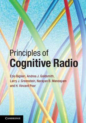 Principles of Cognitive Radio de Ezio Biglieri