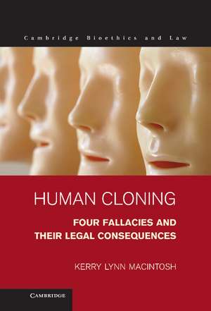 Human Cloning: Four Fallacies and their Legal Consequences de Kerry Lynn Macintosh