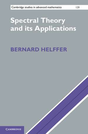 Spectral Theory and its Applications de Bernard Helffer