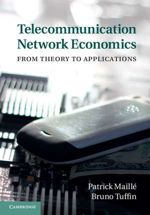 Telecommunication Network Economics: From Theory to Applications de Patrick Maillé