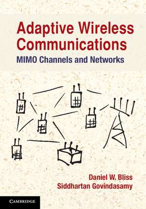 Adaptive Wireless Communications de Daniel W. Bliss