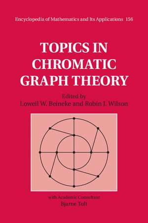 Topics in Chromatic Graph Theory de Lowell W. Beineke