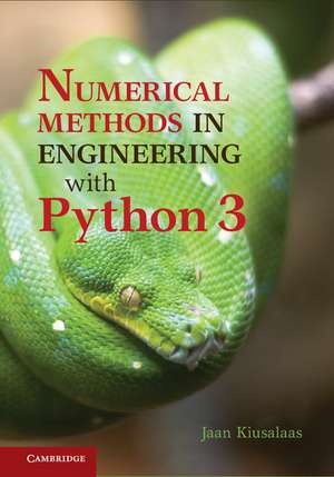 Numerical Methods in Engineering with Python 3 de Jaan Kiusalaas