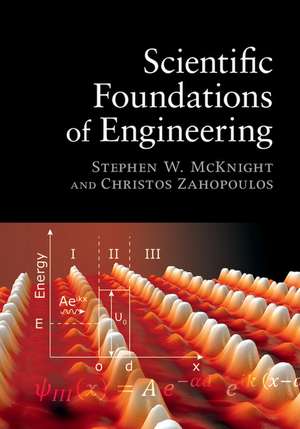 Scientific Foundations of Engineering de Stephen McKnight