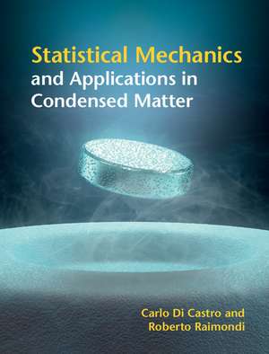 Statistical Mechanics and Applications in Condensed Matter de Carlo Di Castro