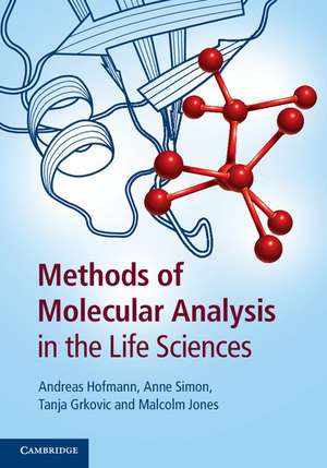 Methods of Molecular Analysis in the Life Sciences de Andreas Hofmann