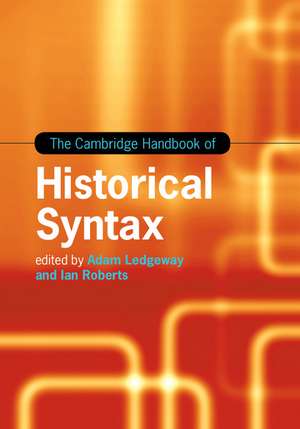 The Cambridge Handbook of Historical Syntax de Adam Ledgeway