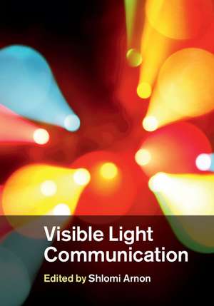 Visible Light Communication de Shlomi Arnon