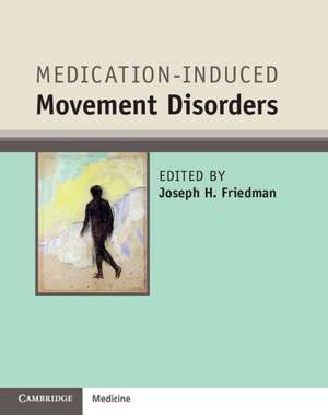 Medication-Induced Movement Disorders de Joseph H. Friedman