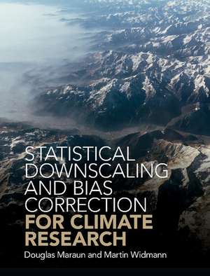 Statistical Downscaling and Bias Correction for Climate Research de Douglas Maraun