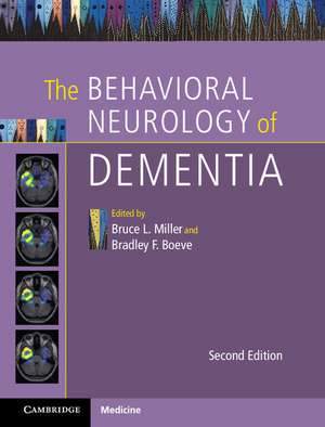 The Behavioral Neurology of Dementia de Bruce L. Miller