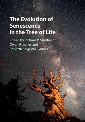 The Evolution of Senescence in the Tree of Life de Richard P. Shefferson