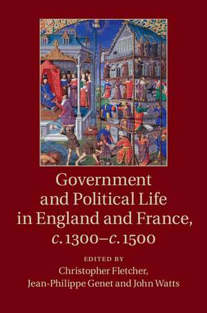 Government and Political Life in England and France, c.1300–c.1500 de Christopher Fletcher